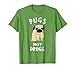 Men, Women, Young - Pugs Not Drugs Funny Shirt