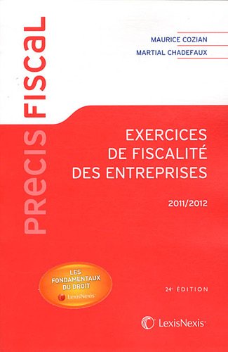 Exercices de fiscalité des entreprises, 2011-2012