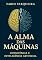 Livro A Alma das Máquinas