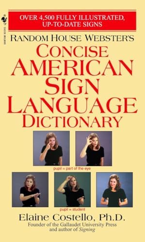 American Sign Language Concise Dictionary: Revised Edition – An