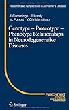 Genotype - Proteotype - Phenotype Relationships in Neurodegenerative Diseases (Research and Perspect by 