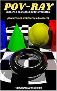 Livro POV-Ray: imagens e animações 3D fotorrealistas