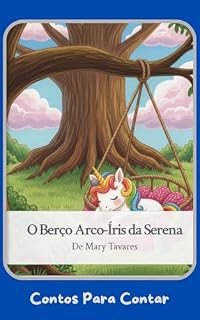 Livro O Berço Arco-Íris da Serena (Contos Para Contar)