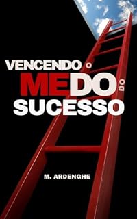 Livro Vencendo o Medo do Sucesso