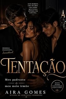 Livro TENTAÇÃO: Meu Padrasto e Meu Meio Irmão