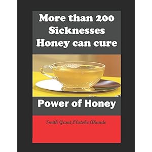 More than 200 sicknesses Honey can cure: Power of Honey