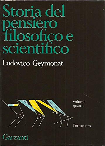 Amazon It Storia Del Pensiero Filosofico E Scientifico Iv L Ottocento Ludovico Geymonat Libri