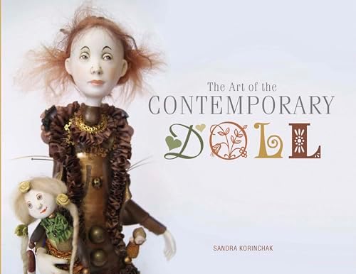Enchanting Art Dolls and Soft Sculptures: Sculpting • Crazy