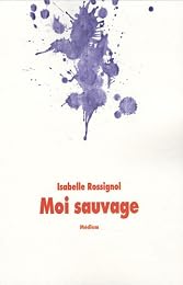 Moi, sauvage