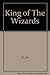 King of The Wizards 0835131904 Book Cover