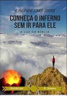 Livro Conheça O Inferno Sem Ir Para Ele