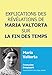Explications des révélations de Maria Valtorta sur la fin des temps by 