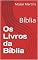 Livro Os Livros da Bíblia: Bíblia