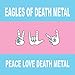 Peace Love Death Metal