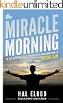 The Miracle Morning: The Not-So-Obvious Secret Guaranteed to Transform Your Life (Before 8AM)