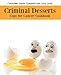 Criminal Desserts: Cops for Cancer Cookbook (Engage Books) by Dayne Campbell, Carla Arial