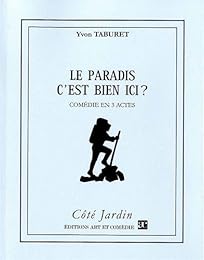 Le  paradis c'est bien ici ?