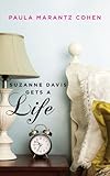 Suzanne Davis Gets a Life by Paula Marantz Cohen
