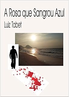 Livro A Rosa que Sangrou Azul