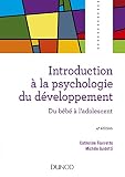 Introduction À La Psychologie Du Développement: Du Bébé À L'adolescent (French Edition) by
