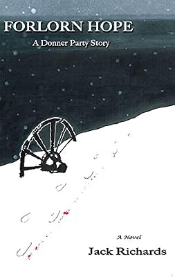 Forlorn Hope: A Donner Party Story