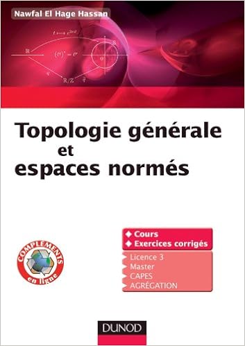 Amazon Fr Topologie Generale Et Espaces Normes Cours Et Exercices Corriges El Hage Hassan Nawfal Livres