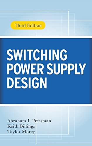 Switch-Mode Power Supplies, Second Edition: SPICE Simulations and