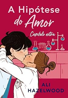 Livro A hipótese do amor: Capítulo Extra