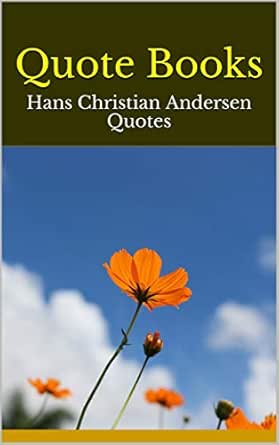 49+ Hans Christian Andersen Quotes PNG