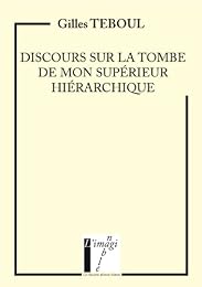Discours sur la tombe de mon supérieur hiérarchique