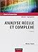 Analyse réelle et complexe : Cours et exercices by