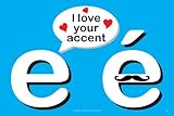I Love Your Accent Poster