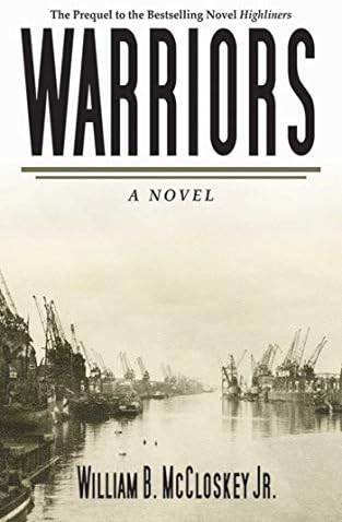 Warriors: A Novel (Highliners Book 1)