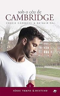 Livro Sob o céu de Cambridge (Tempo & Destino Livro 1)