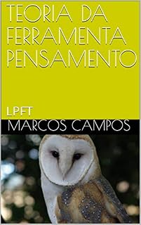 Livro TEORIA DA FERRAMENTA PENSAMENTO: LPFT