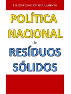 Livro Política Nacional de Resíduos Sólidos: Lei 12.305/2010 e seu regulamento