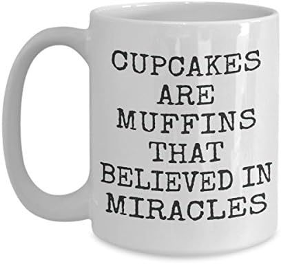 Funny Gift Ideas - Cupcake Aere Muffins That Believed In Miracles Coffee Mug - 11-oz 15-oz Large Ceramic Novelty Cozy C-Shape Easy to Rip Handle Tea Cup - Special Occasion