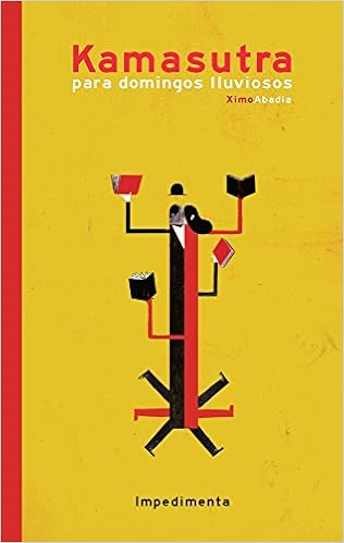 Livres Couvertures de Kamasutra para domingos lluviosos (El chico amarillo) (Español) Tapa dura – 18 enero 2016