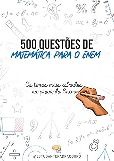 500 questões de Matemática para o ENEM:Os temas que mais cai no ENEM