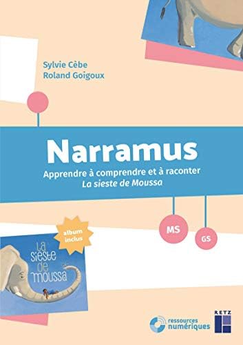 Narramus :la sieste de Moussa (album + CD-Rom): La sieste de Moussa + CD