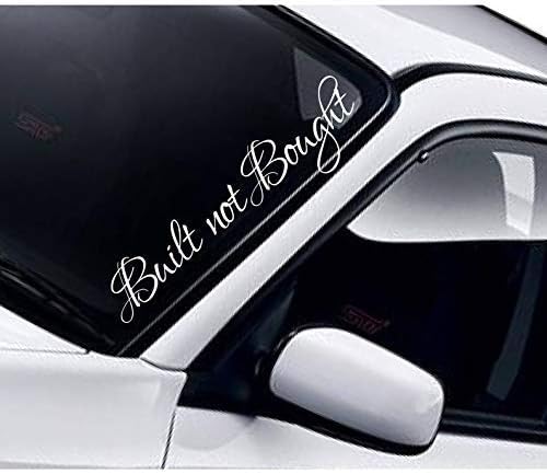 Sar54ryld Built Not Bought Windscreen Sticker Windshield Banner Low Stance Static Lowered JDM Dub Car Drift Vinyl Decal