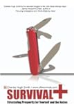 Survival+: Structuring Prosperity for Yourself and the Nation