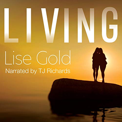 Living by Lise Gold