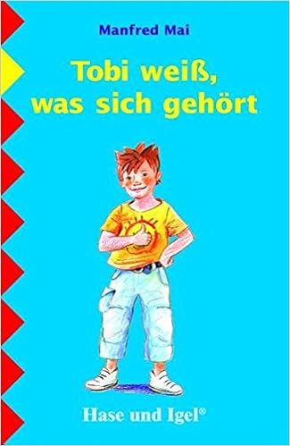 Tobi Weiss Was Sich Gehort Schulausgabe Amazon De Mai Manfred Bucher