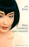 Rien n'arrive par hasard by 