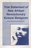 Trial statement of New Afrikan revolutionary Kuwasi Balagoon