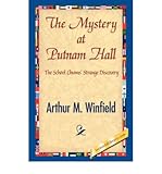 Front cover for the book The Putnam Hall Mystery by Arthur M. Winfield