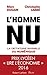 L'homme nu La dictature invisible du numérique (French Edition) by