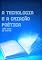 Livro A Tecnologia E A Criação Poética