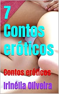 Livro 7 Contos eróticos : Contos eróticos